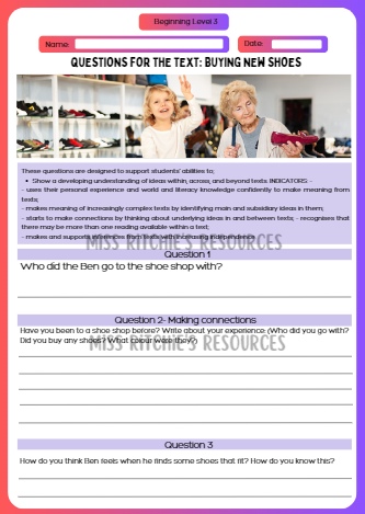 Question sheet for the reading comprehension worksheet; Buying new shoes. Visually alluring reading comprehension worksheet. Aligns with the New Zealand Curriculum, English- level 3.
