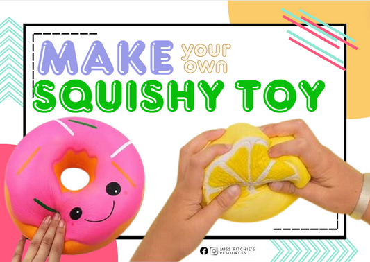Make your own Squishy toy!